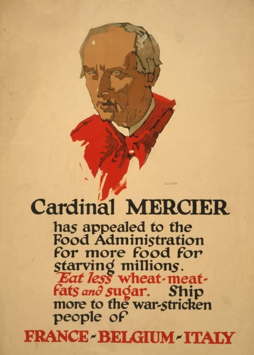 Vintage Italian WW1 Propaganda 'Cardinal Mercier has Appealed to the Food Administration for More Food for Starving Millions', Italy, 1914-18, Italy, 1914-18, Reproduction 200gsm A3 Vintage Propaganda Poster