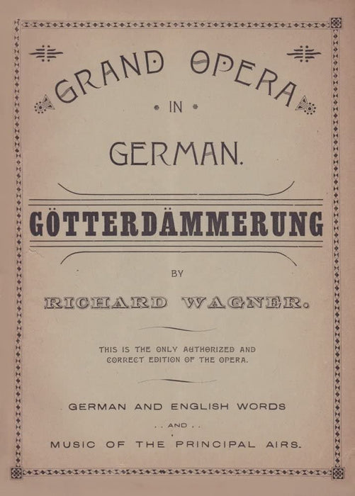 Vintage Classical Music and Opera 'Gotterdammerung Grand Opera', by Wagner, Germany, 1888, Reproduction 200gsm A3 Vintage Music Poster
