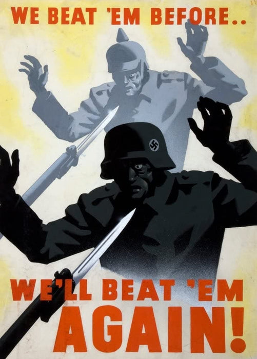 Vintage British WW11 Propaganda 'We Beat 'em Before, We Will Beat 'em Again', England, 1939-45, Reproduction 200gsm A3 Vintage British Propaganda Poster