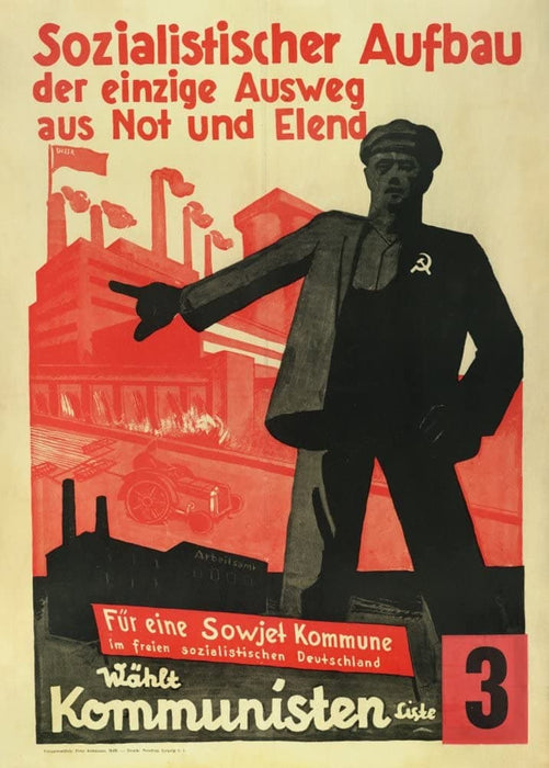 Vintage German Communist Propaganda 'Socialist Construction is the Only Way Out of Poverty and Misery. Choose a Soviet Commune in a Free Socialist Germany', 1932, Reproduction 200gsm A3 German Interwar Communist Propaganda Poster
